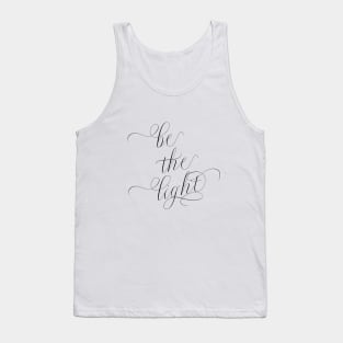 Be the Light | Soulful Calligraphic tee Tank Top
